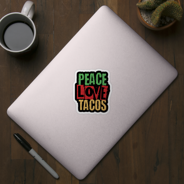 Peace Love Tacos Cinco De Mayo by Point Shop